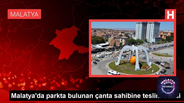 Malatya’da parkta bulunan çanta sahibine teslim edildi