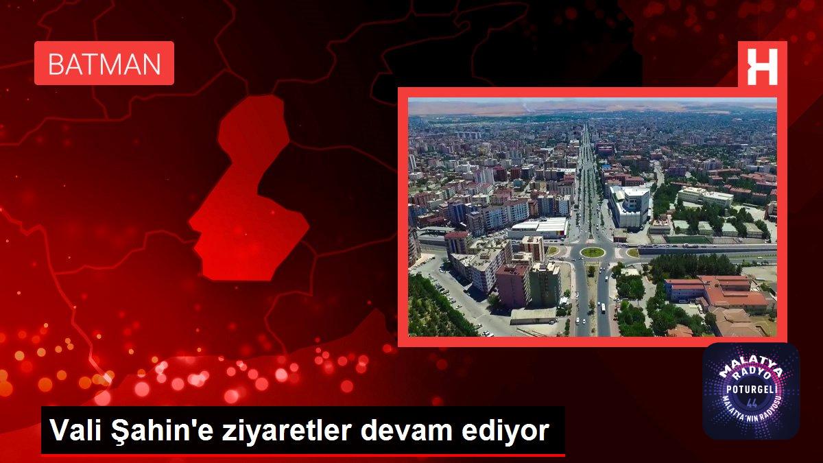 Vali Şahin’e ziyaretler devam ediyor