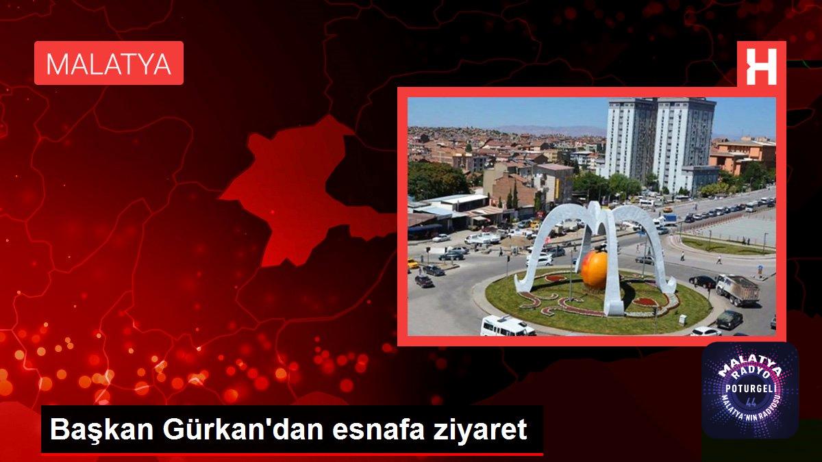 Başkan Gürkan’dan esnafa ziyaret