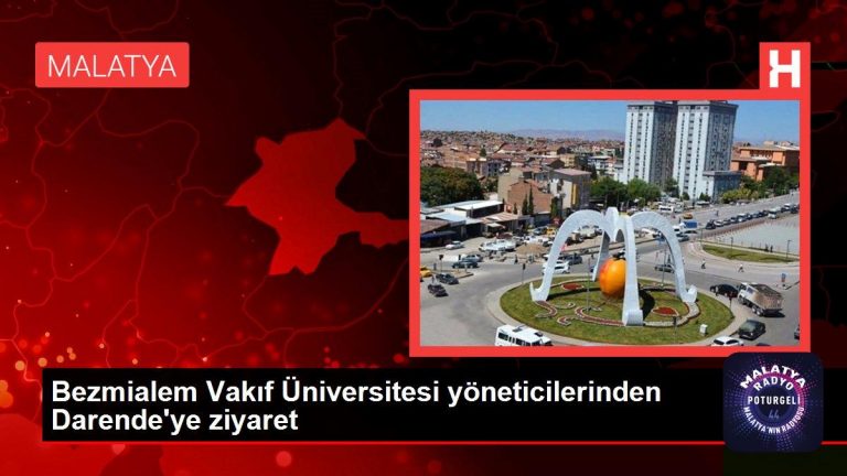 Bezmialem Vakıf Üniversitesi yöneticilerinden Darende’ye ziyaret