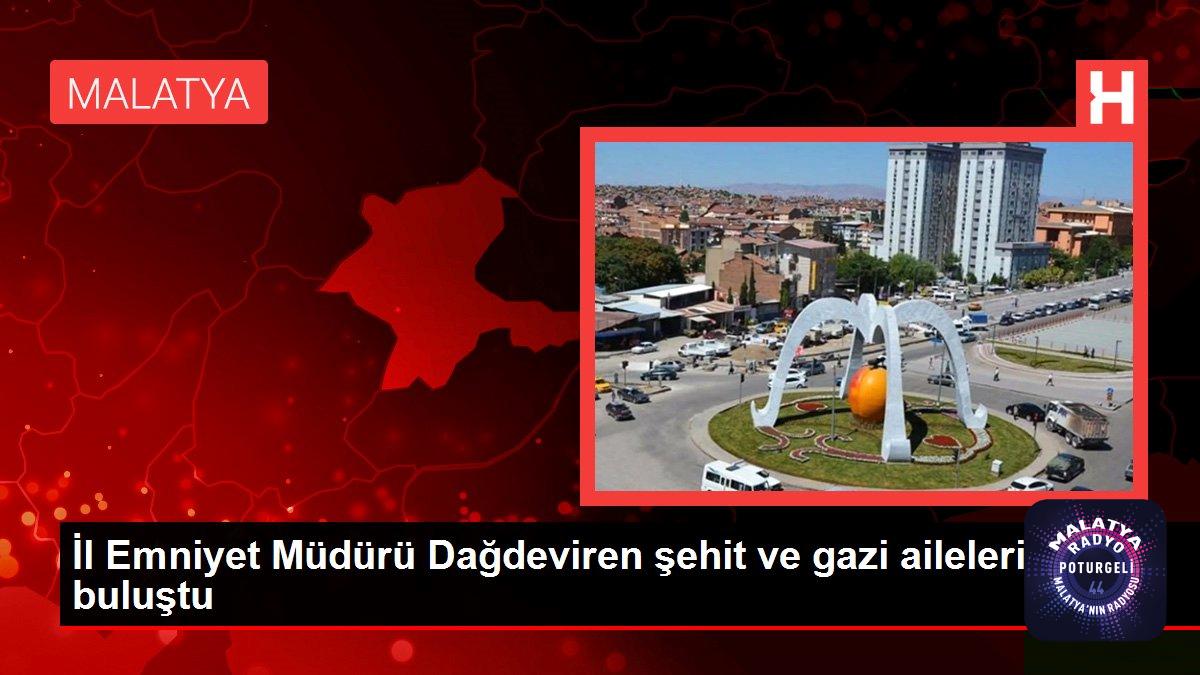 İl Emniyet Müdürü Dağdeviren şehit ve gazi aileleriyle buluştu