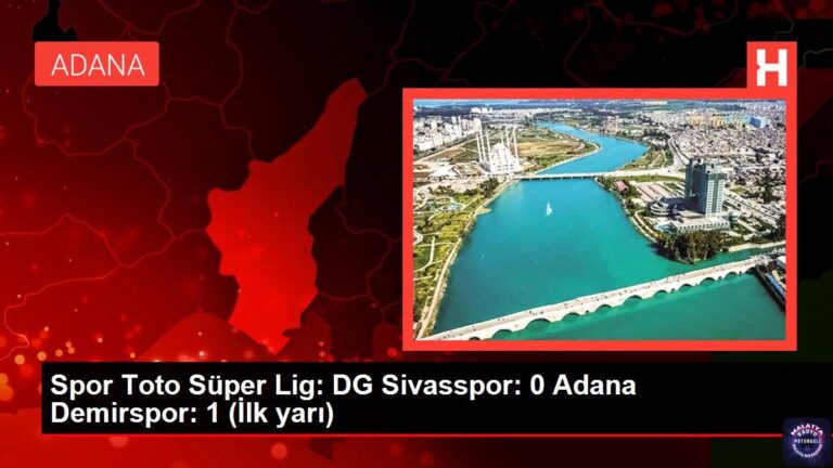 Spor Toto Süper Lig: DG Sivasspor: 0 Adana Demirspor: 1 (İlk yarı)