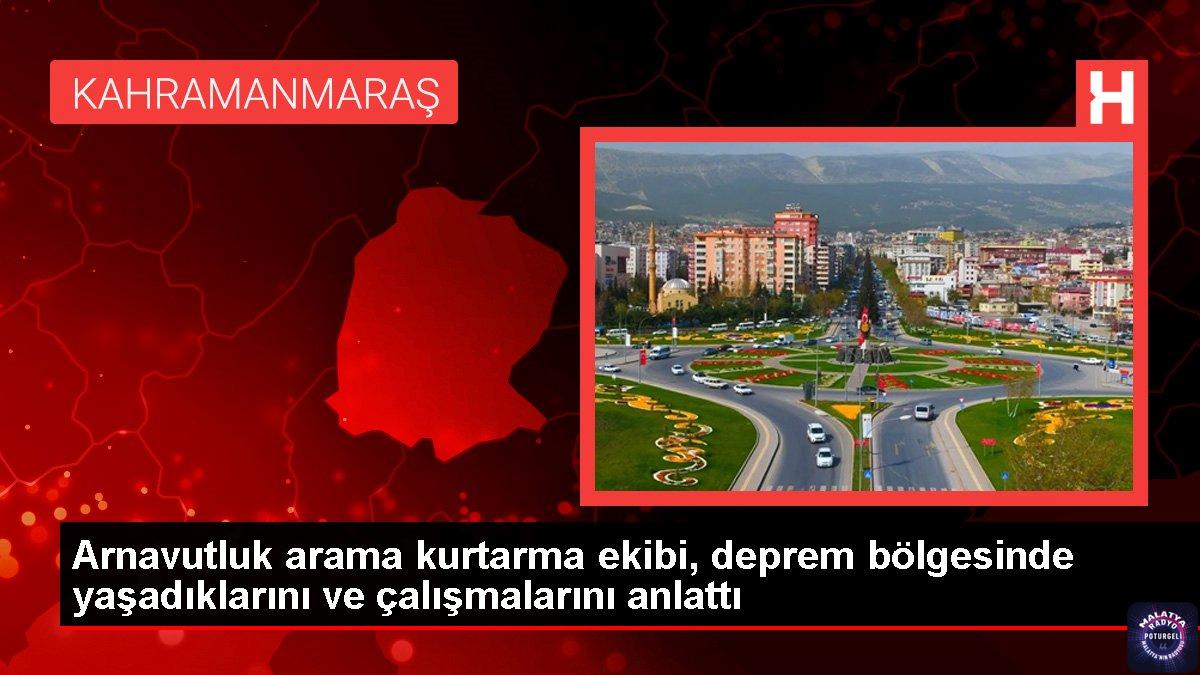 Arnavutluk arama kurtarma ekibi, deprem bölgesinde yaşadıklarını ve çalışmalarını anlattı