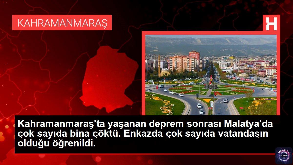 Kahramanmaraş’ta yaşanan deprem sonrası Malatya’da çok sayıda bina çöktü. Enkazda çok sayıda vatandaşın olduğu öğrenildi.