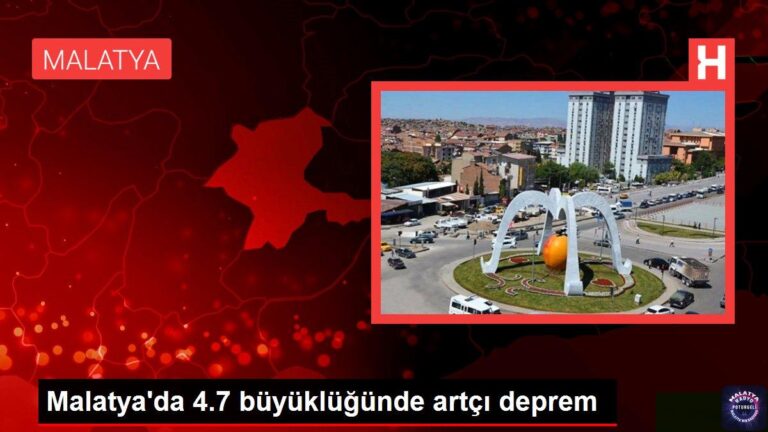 Malatya’da 4.7 büyüklüğünde artçı deprem