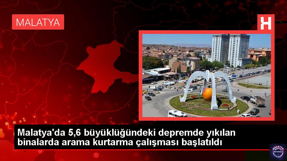 Malatya’da 5,6 büyüklüğündeki depremde yıkılan binalarda arama kurtarma çalışması başlatıldı