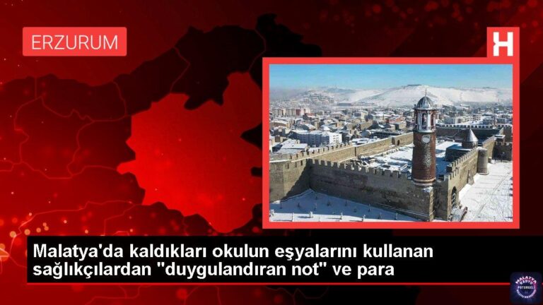 Malatya’da kaldıkları okulun eşyalarını kullanan sağlıkçılardan “duygulandıran not” ve para