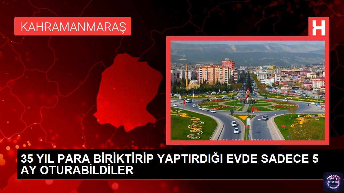 35 YIL PARA BİRİKTİRİP YAPTIRDIĞI EVDE SADECE 5 AY OTURABİLDİLER