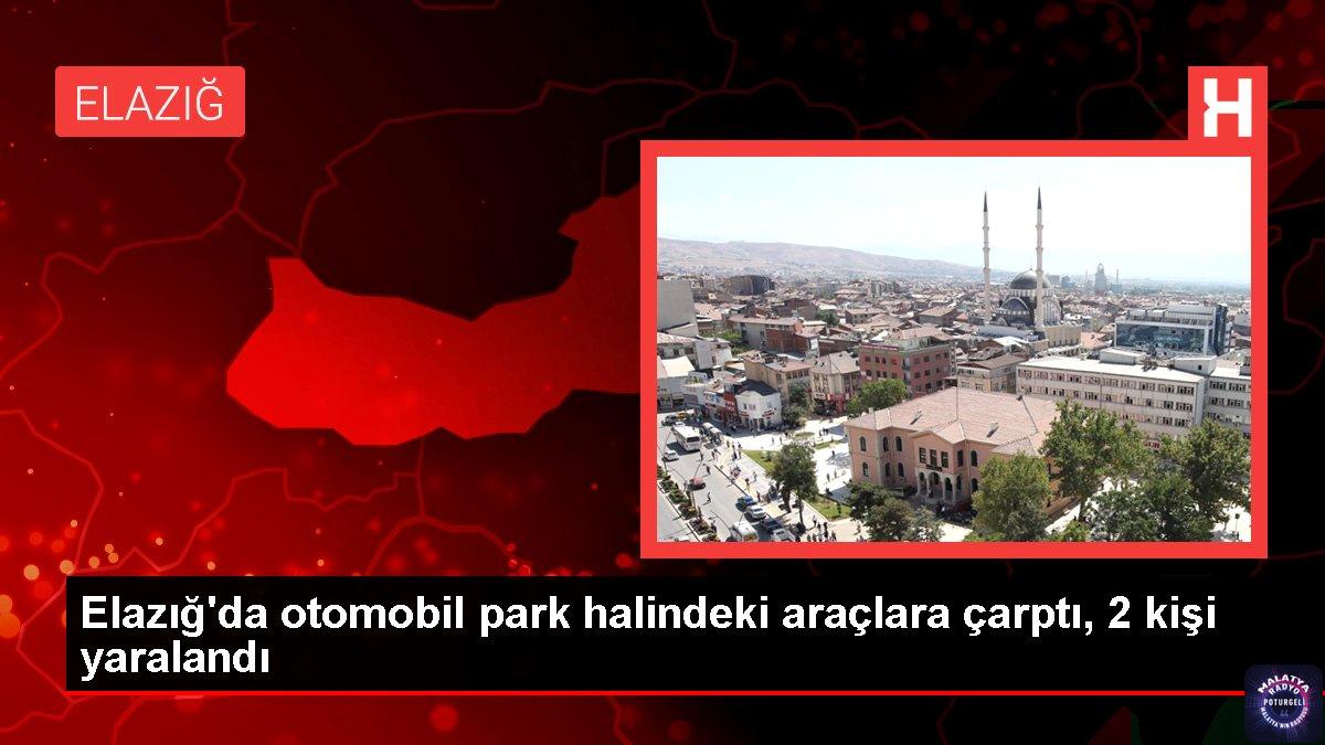 Elazığ’da otomobil park halindeki araçlara çarptı, 2 kişi yaralandı